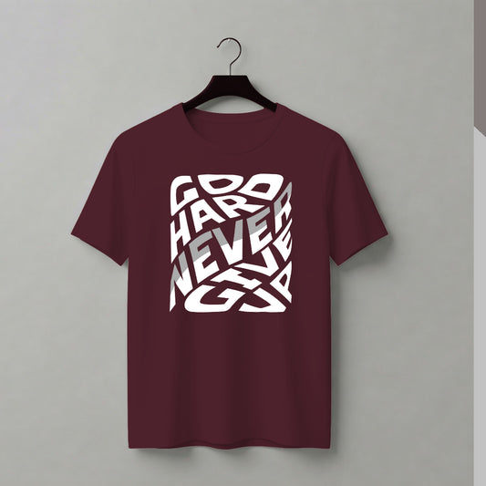 Go Hard, Never Give Up – Essential T-Shirts in Maroon Color